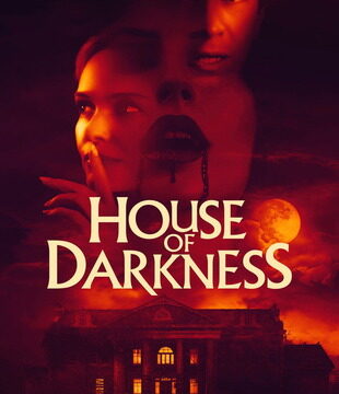 House of Darkness Dual Audio BluRay || 300Mb || 720p || 1080p